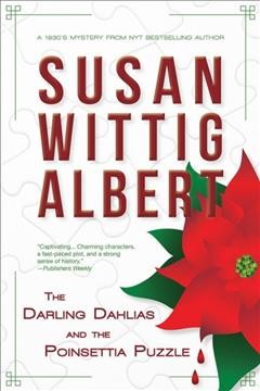 The Darling Dahlias and the poinsettia puzzle / Susan Wittig Albert.