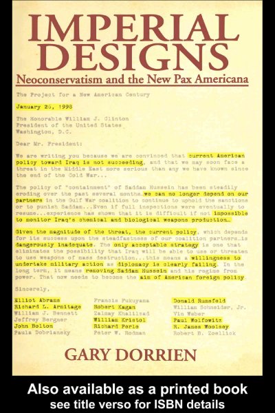 Imperial designs : neoconservatism and the new Pax Americana / Gary Dorrien.