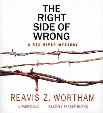 Right Side of Wrong / Reavis Z. Wortham.
