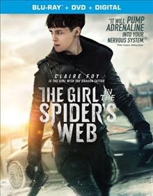 The girl in the spider's web / produced by Eli Bush, Elizabeth Cantillon, Berna Levin, Amy Pascal, Scott Rudin [and others] ; written by Jay Basu, Fede Alvarez, Steven Knight ; directed by Fede Alvarez.