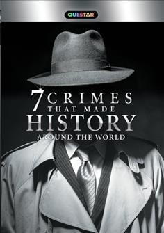 7 crimes that made history around the world. 