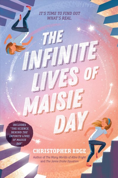The infinite lives of Maisie Day / Christopher Edge.
