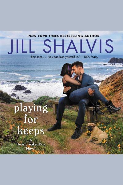 Playing for keeps / Jill Shalvis.