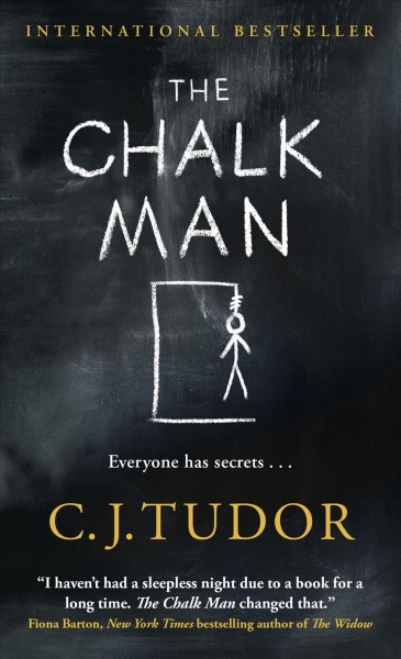 The chalk man : a novel / C.J. Tudor.