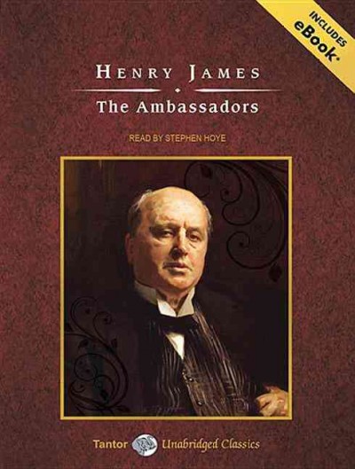 The ambassadors [sound recording] / Henry James.