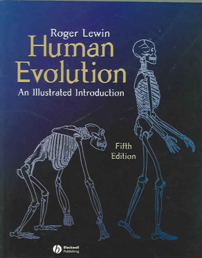 Human evolution : an illustrated introduction / Roger Lewin.