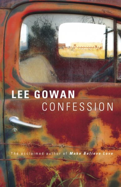 Confession / Lee Gowan.