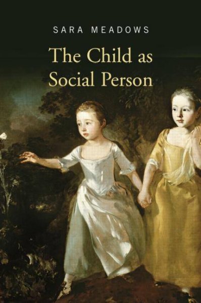 The child as social person / Sara Meadows.