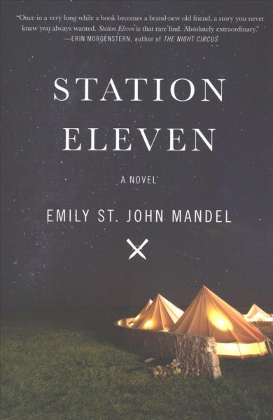 Station Eleven / Emily St. John Mandel.