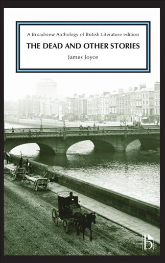 The dead and other stories / James Joyce ; contributing editor, Melissa Free.