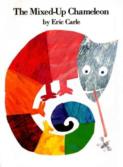 The mixed-up chameleon / by Eric Carle. --