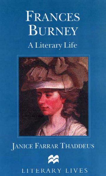 Frances Burney : a literary life / Janice Farrar Thaddeus.