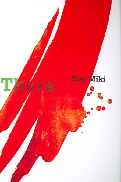 There / Roy Miki.