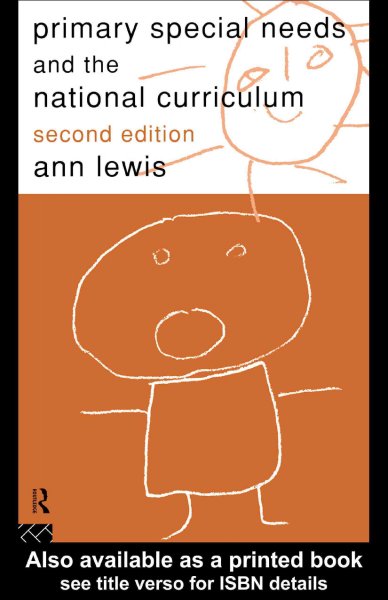 Primary special needs and the national curriculum / Ann Lewis.