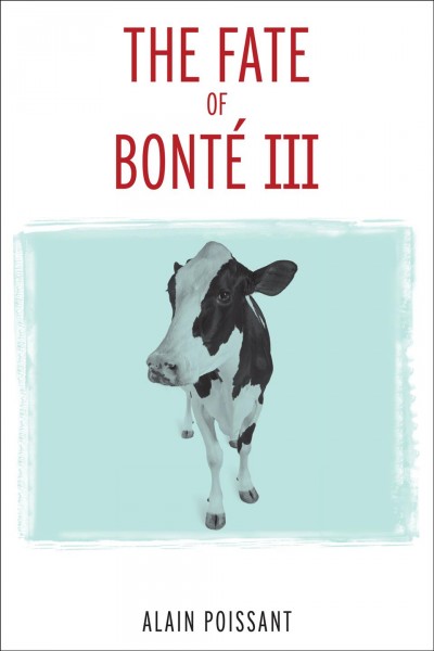 The fate of Bont�e III / Alain Poissant ; translated by Rob Twiss.
