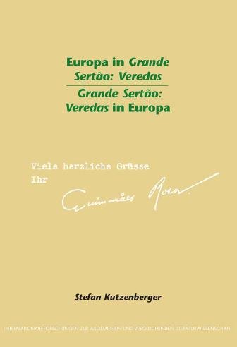 Europa in Grande Sert�ao : Veredas = Grande Sert�ao : Veredas in Europa / Stefan Kutzenberger.