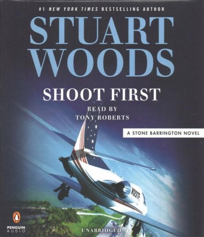 Shoot first : (think later) / Stuart Woods.