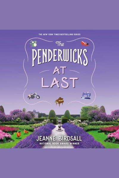 The penderwicks at last [electronic resource]. Jeanne Birdsall.