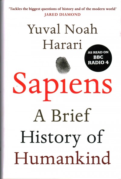 Sapiens : a brief history of humankind / Yuval Noah Harari ; translated by the author, with the help of John Purcell and Haim Watzman.