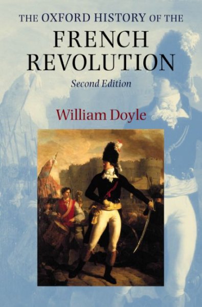 The Oxford history of the French Revolution / William Doyle.