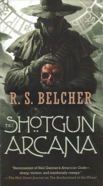 The shotgun arcana / R.S. Belcher.