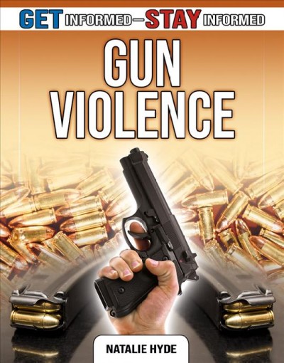 Gun violence / Natalie Hyde.
