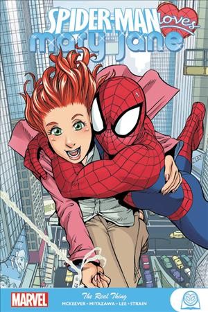 Spider-Man loves Mary Jane. The real thing / writer, Sean McKeever ; artist, Takeshi Miyazawa ; inker, Norman Lee ; colorist, Christina Strain ; letterers, VC's Randy Gentile & Dave Sharpe.