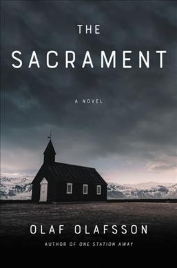 The sacrament : a novel / Olaf Olafsson.