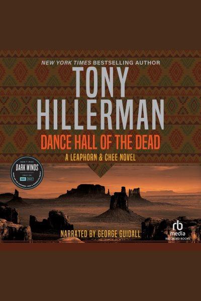 Dance hall of the dead [electronic resource] / Tony Hillerman.