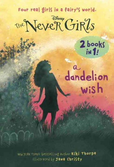 A dandelion wish ; * From the mist / written by Kiki Thorpe ; illustrated by Jana Christy.