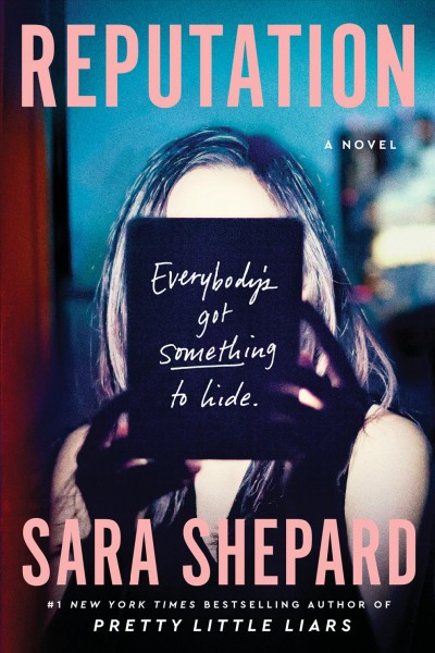Reputation : a novel / Sara Shepard.