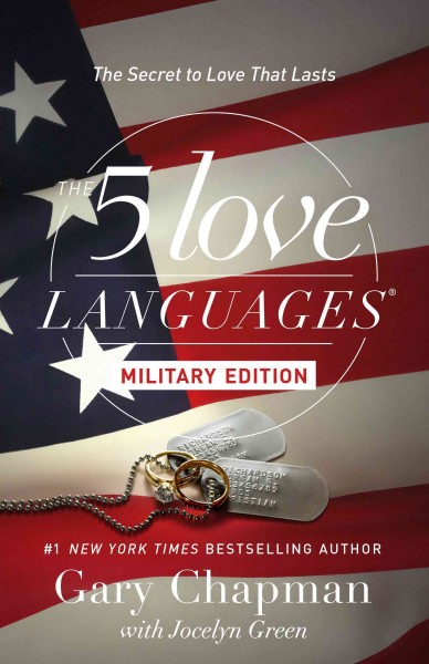 The 5 love languages : the secret to love that lasts / Gary Chapman with Jocelyn Green.