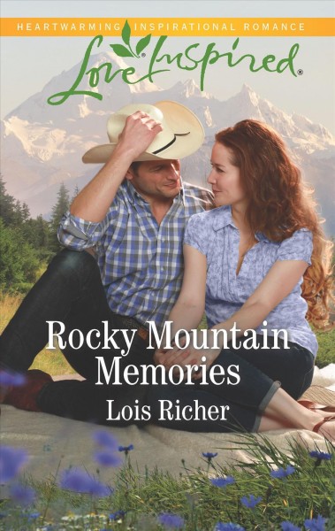 Rocky Mountain memories / Lois Richer.