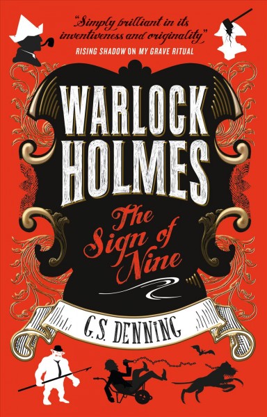 The sign of nine / Warlock Holmes The sign of nine / Book 4 / G. S. Denning.