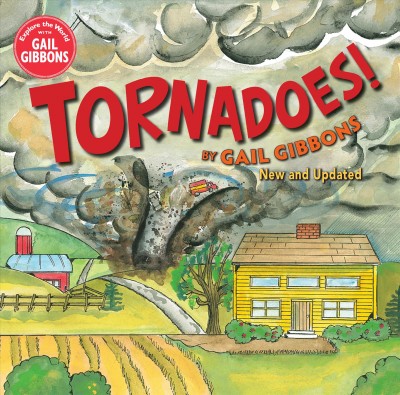 Tornadoes! / by Gail Gibbons.