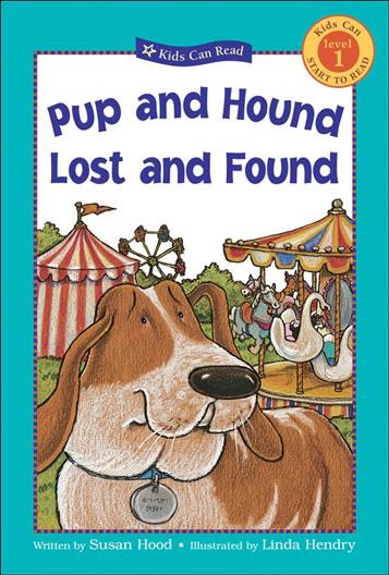 Pup and Hound Lost and Found / written by Susan Hood ; illustrated by Linda Hendry.