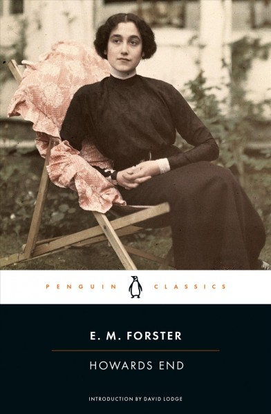Howards End [paperback] / E.M. Forster ; introduction and notes by David Lodge.