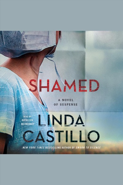 Shamed : a novel of suspense / Linda Castillo.