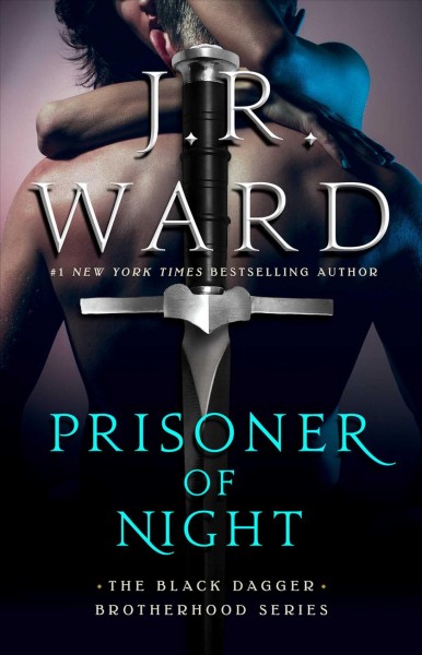 Prisoner of night [electronic resource] / J. R. Ward.