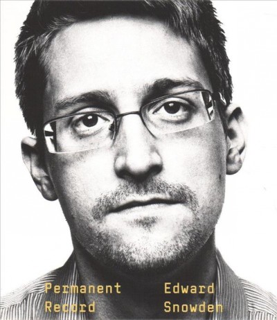 Permanent record [sound recording] / Edward Snowden.
