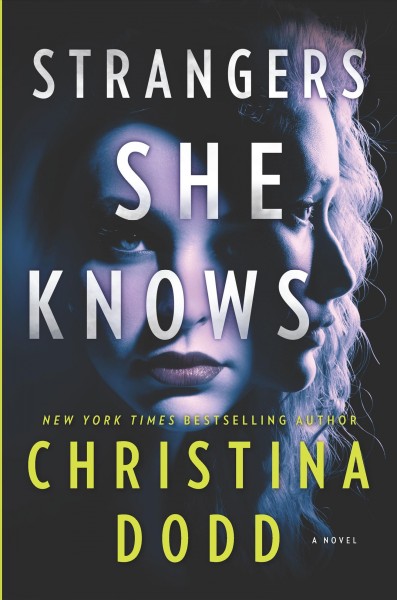 Strangers she knows : a novel / Christina Dodd.