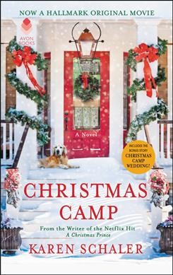 Christmas camp : a novel / Karen Schaler.
