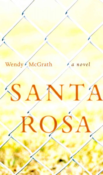 Santa Rosa / by Wendy McGrath.