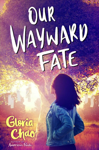 Our wayward fate / Gloria Chao.