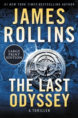 The last odyssey : a thriller / James Rollins.