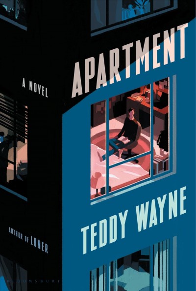 Apartment : a novel / Teddy Wayne.