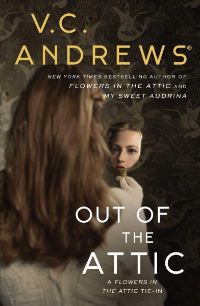 Out of the attic / V.C. Andrews.