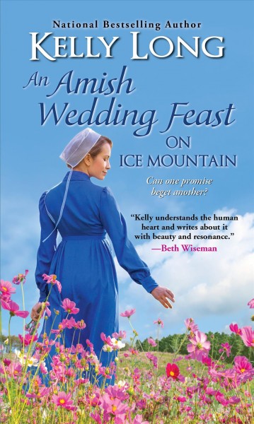 An Amish wedding feast on Ice Mountain / Kelly Long.
