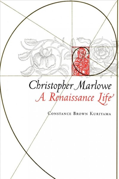 Christopher Marlowe : a Renaissance Life.