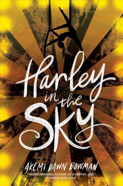 Harley in the sky / Akemi Dawn Bowman.